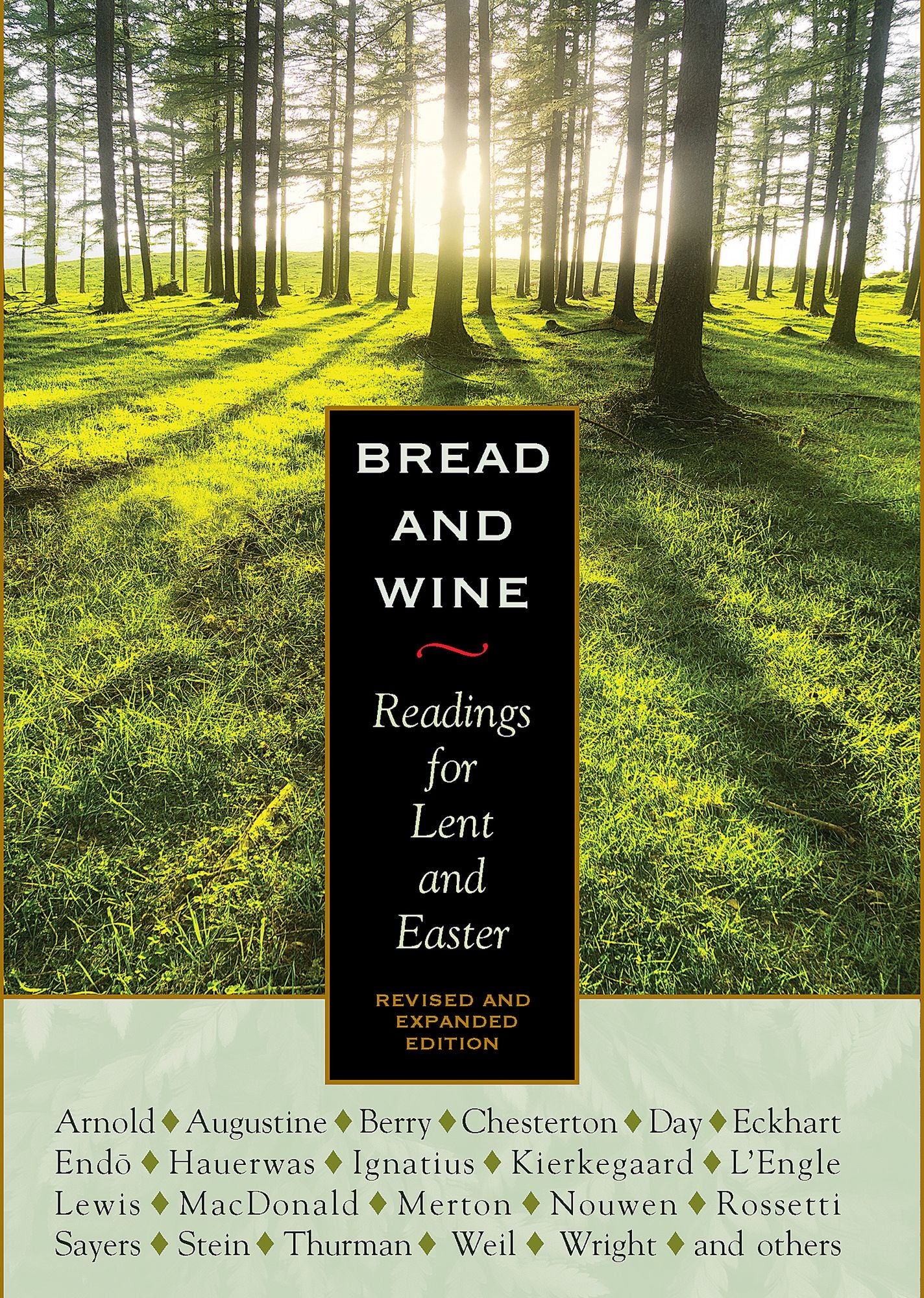 Bread and Wine: Readings for Lent and Easter