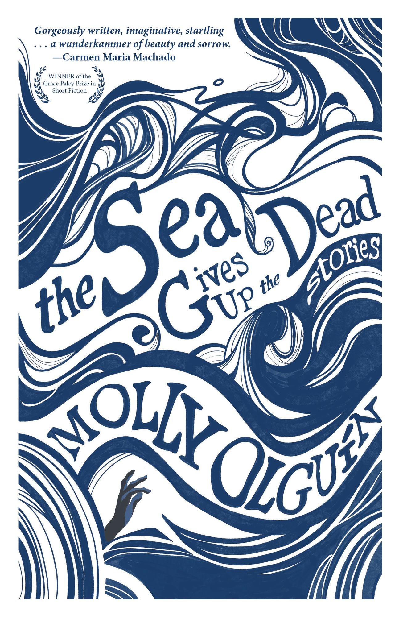 The Sea Gives Up the Dead: Stories