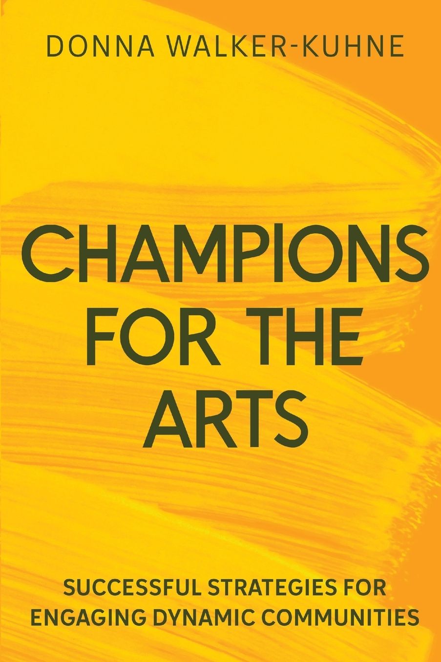 Champions for the Arts: Lessons and Successful Strategies for Engaging Diverse Audiences