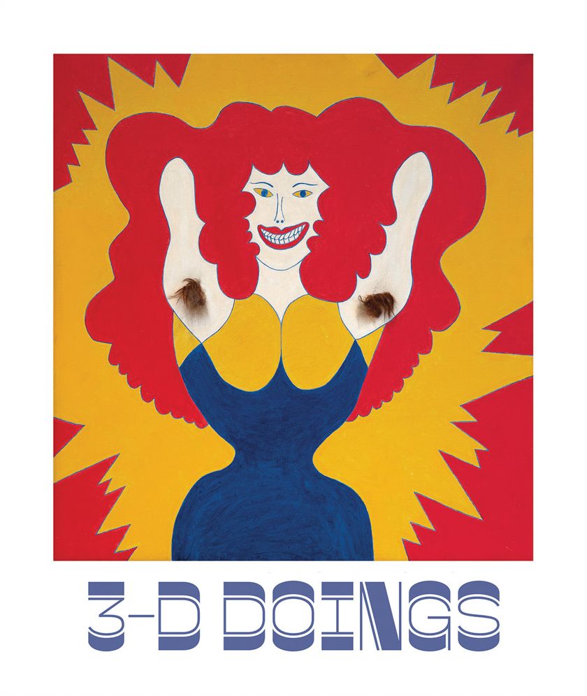 3-D Doings: The Imagist Object in Chicago Art: 1964-1980