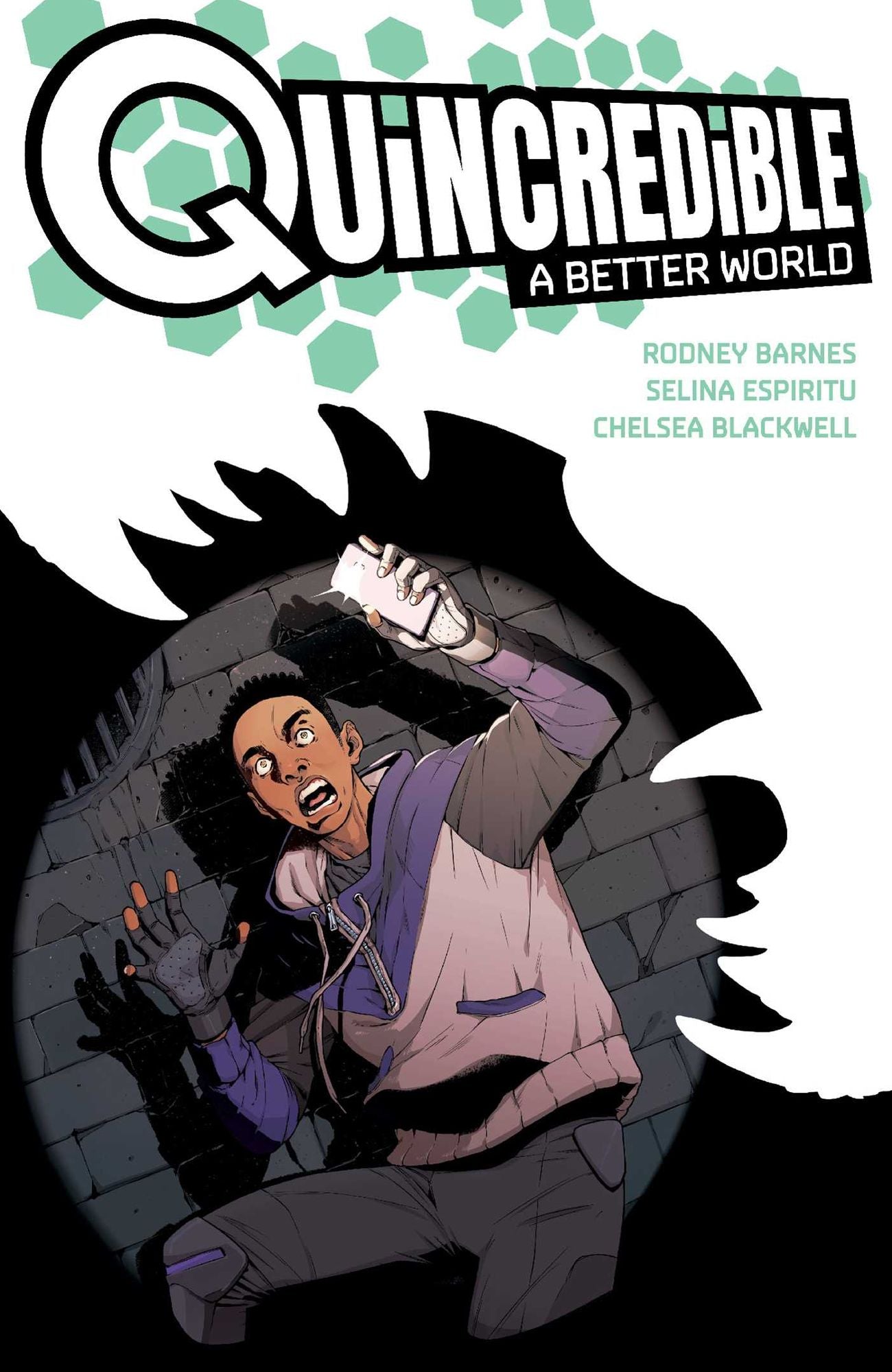 Quincredible: A Better World