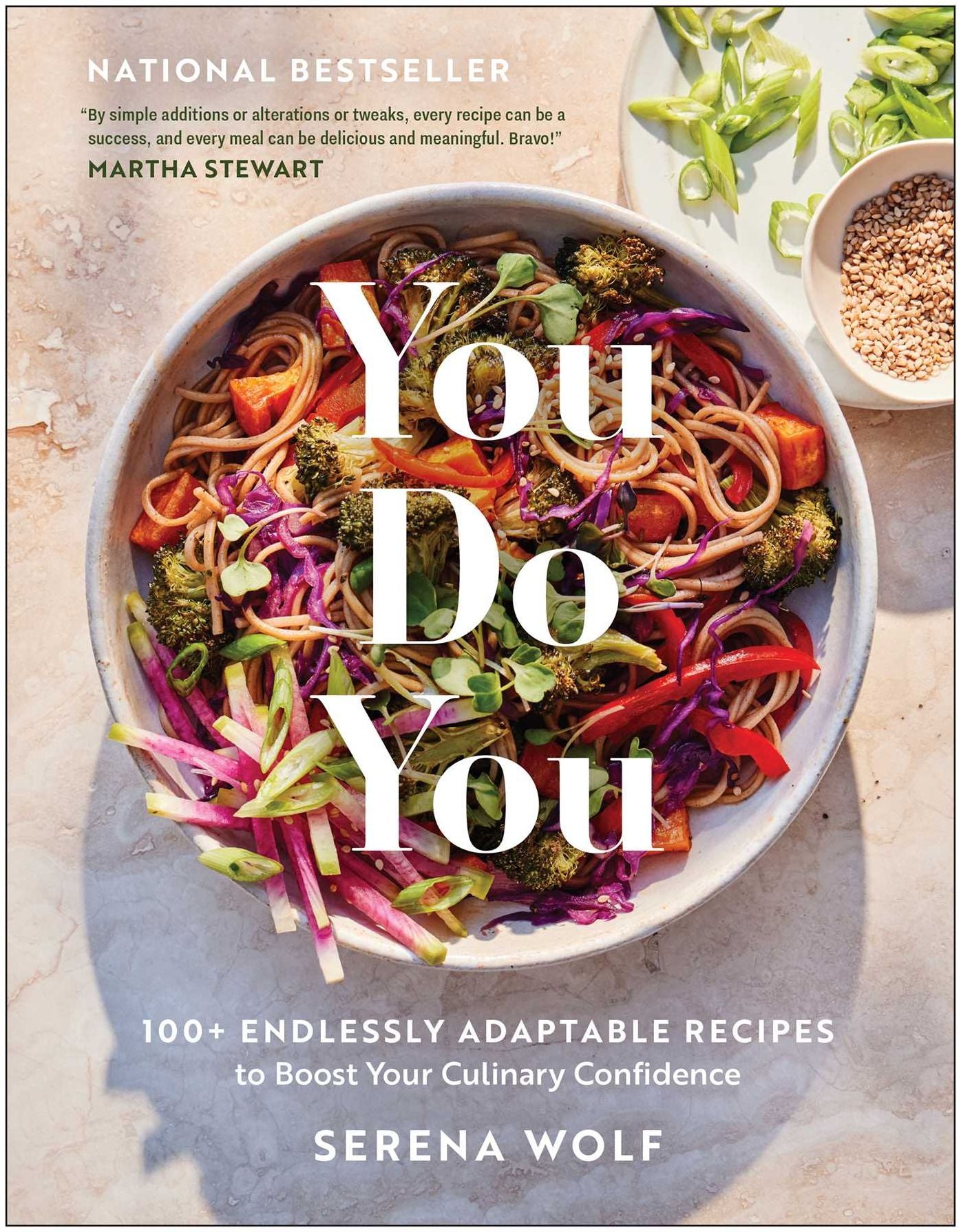 You Do You: 100+ Endlessly Adaptable Recipes to Boost Your Culinary Confidence