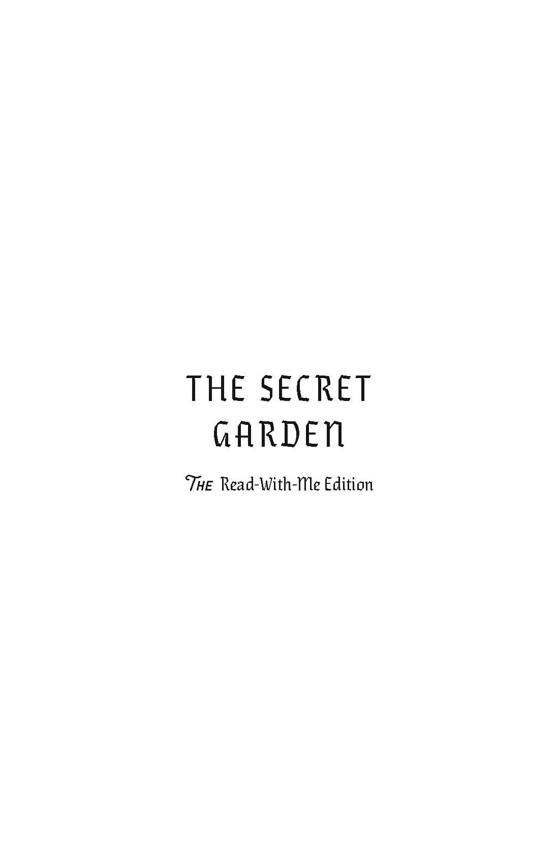 The Secret Garden: The Read-With-Me Edition: The Unabridged Story in 20-Minute Reading Sections with Comprehension Questions, Discussion Prompts, Definitions, and More!