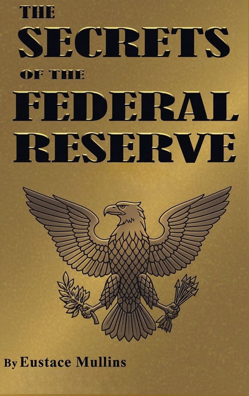 The Secrets of the Federal Reserve
