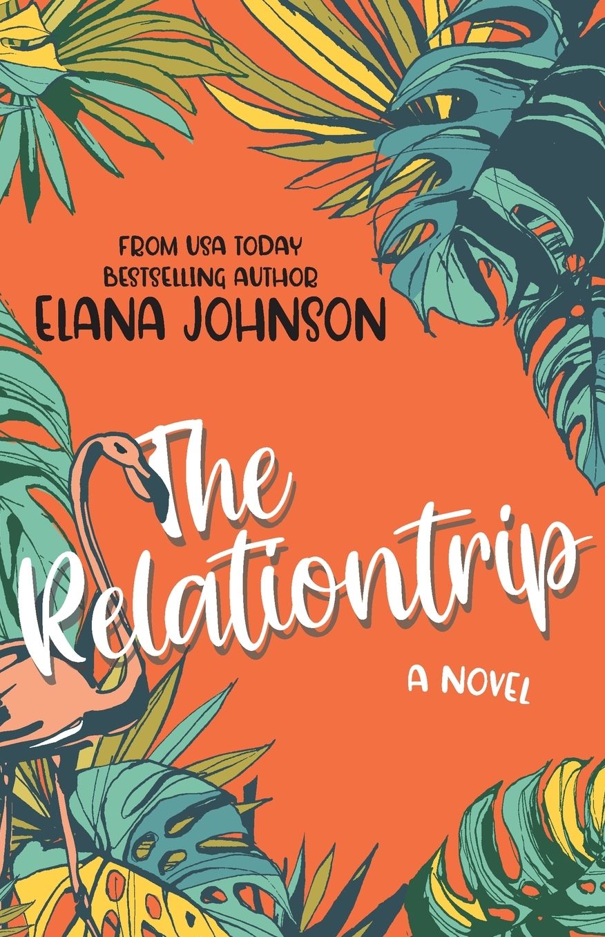 The Relationtrip: A Slow Burn Vacation Romance