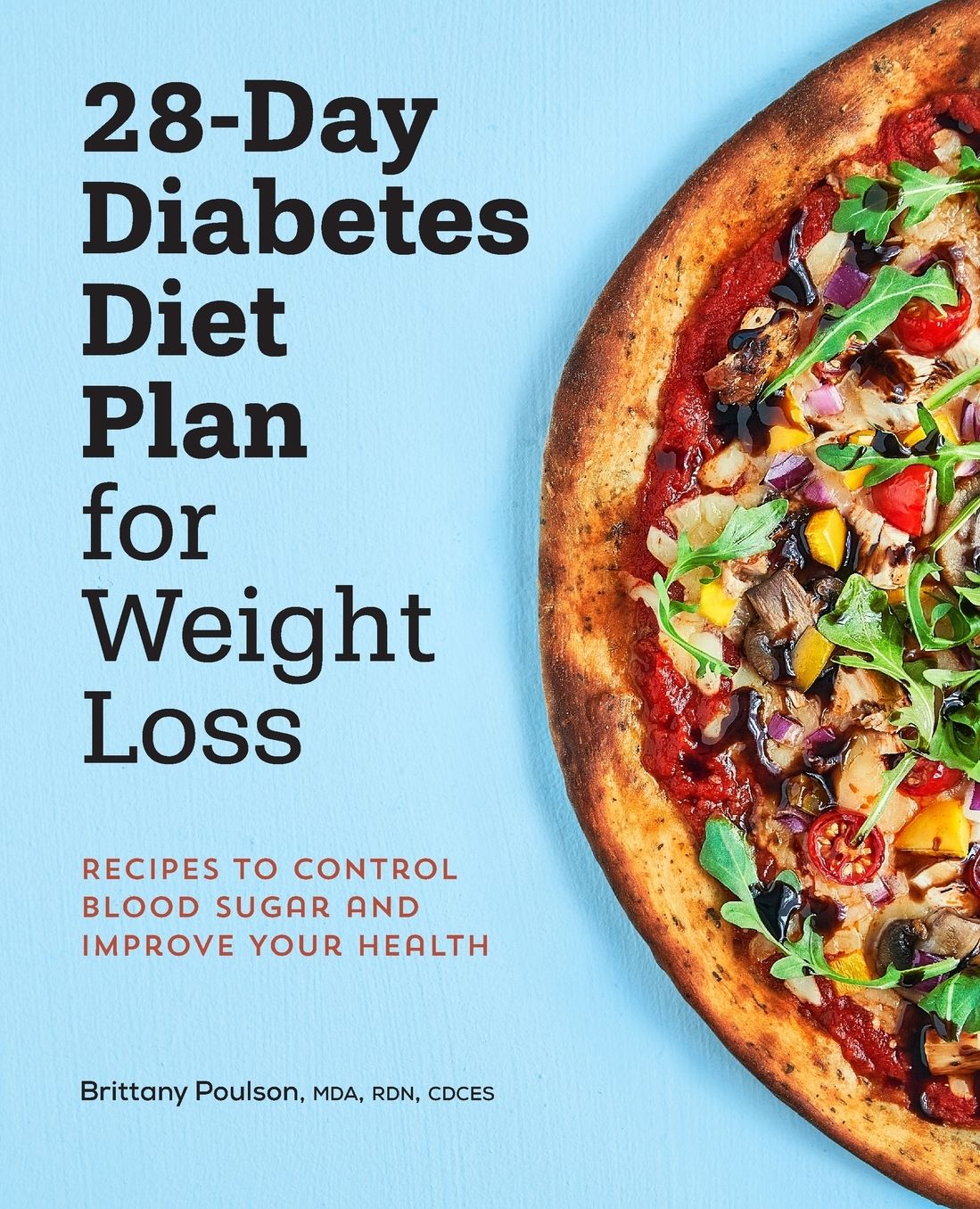 28-Day Diabetes Diet Plan for Weight Loss: Recipes to Control Blood Sugar and Improve Your Health