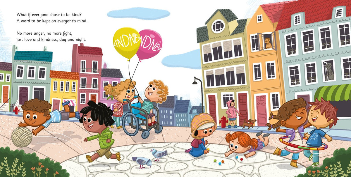 What If We Were All Kind!: An Uplifting Story About Kindness, Compassion, and the Power of Helping Others