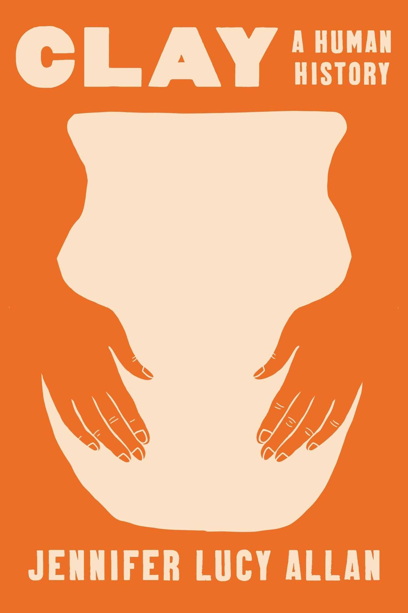 Clay: A Human History