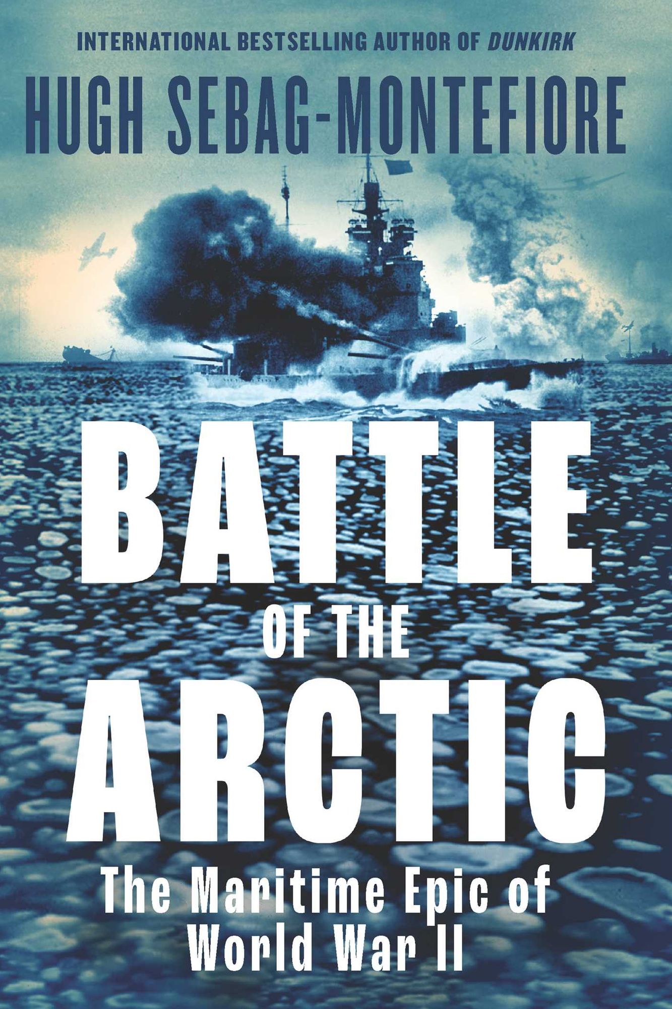 Battle of the Arctic: The Maritime Epic of World War II