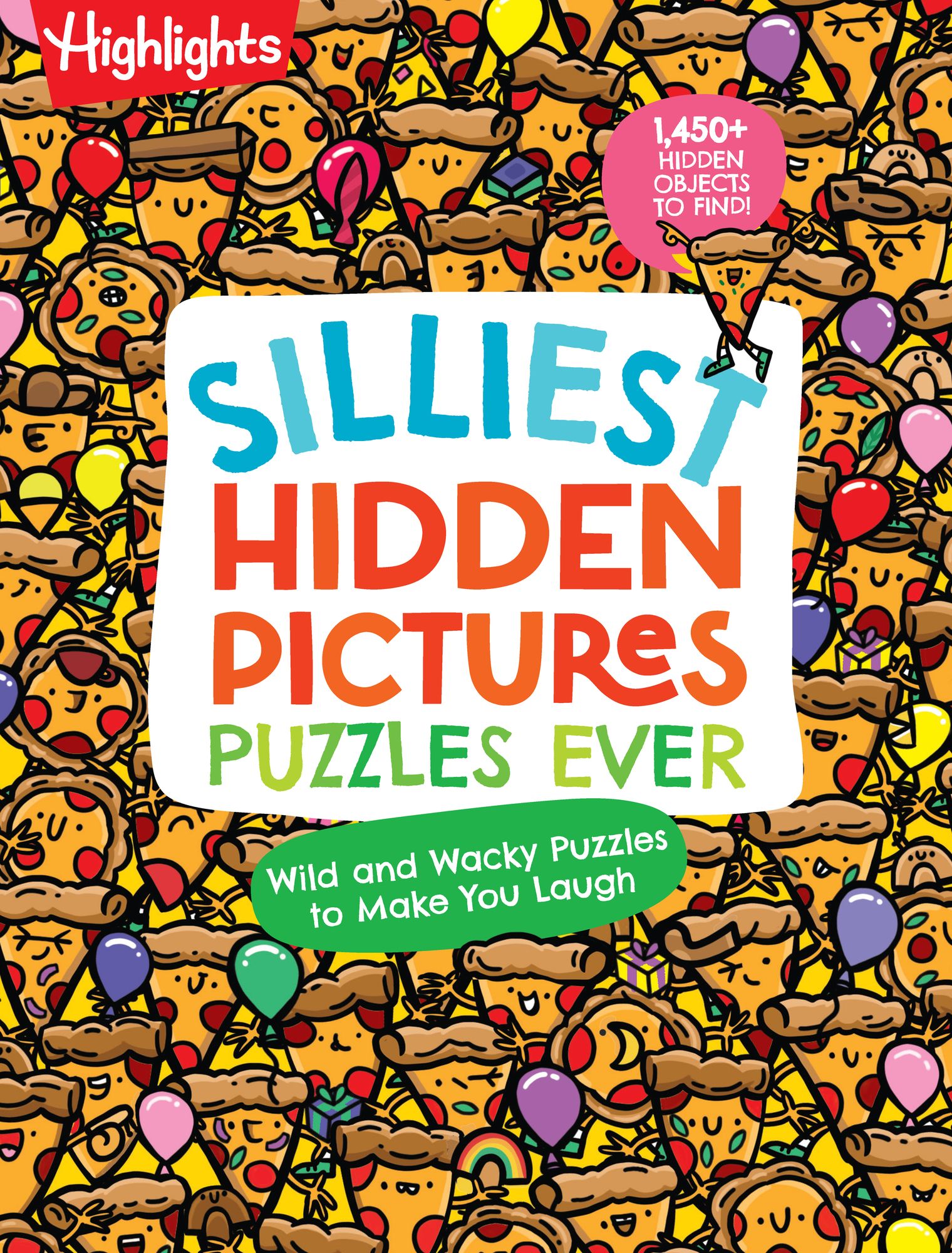 Silliest Hidden Pictures Puzzles Ever: Search-and-Find Book for Kids 6 and Up with Over 1,000 Hidden Objects, Road Trip Games, Silly Jokes and Wacky Riddles for Hours of Fun