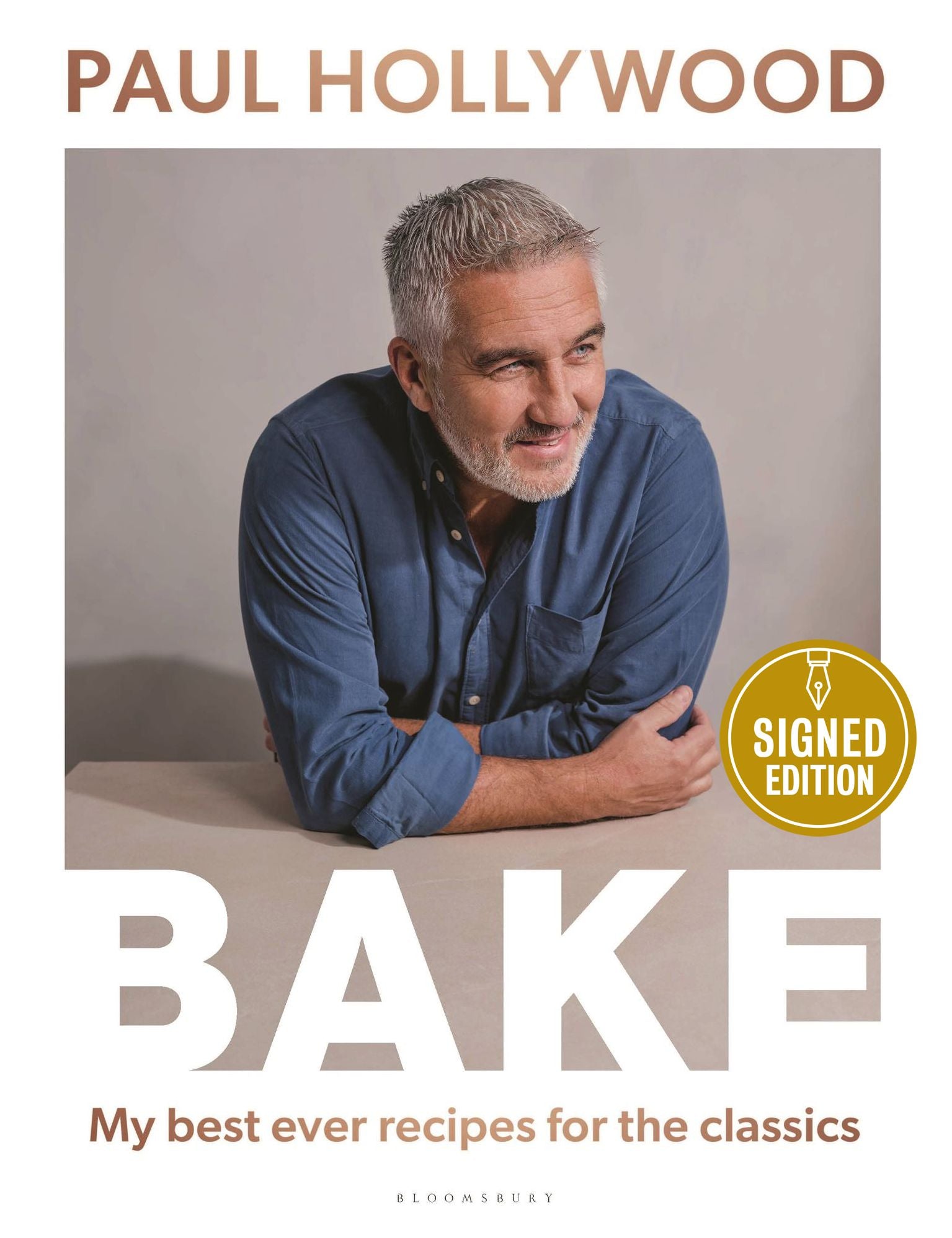 Bake: My Best Ever Recipes for the Classics (Signed Book)