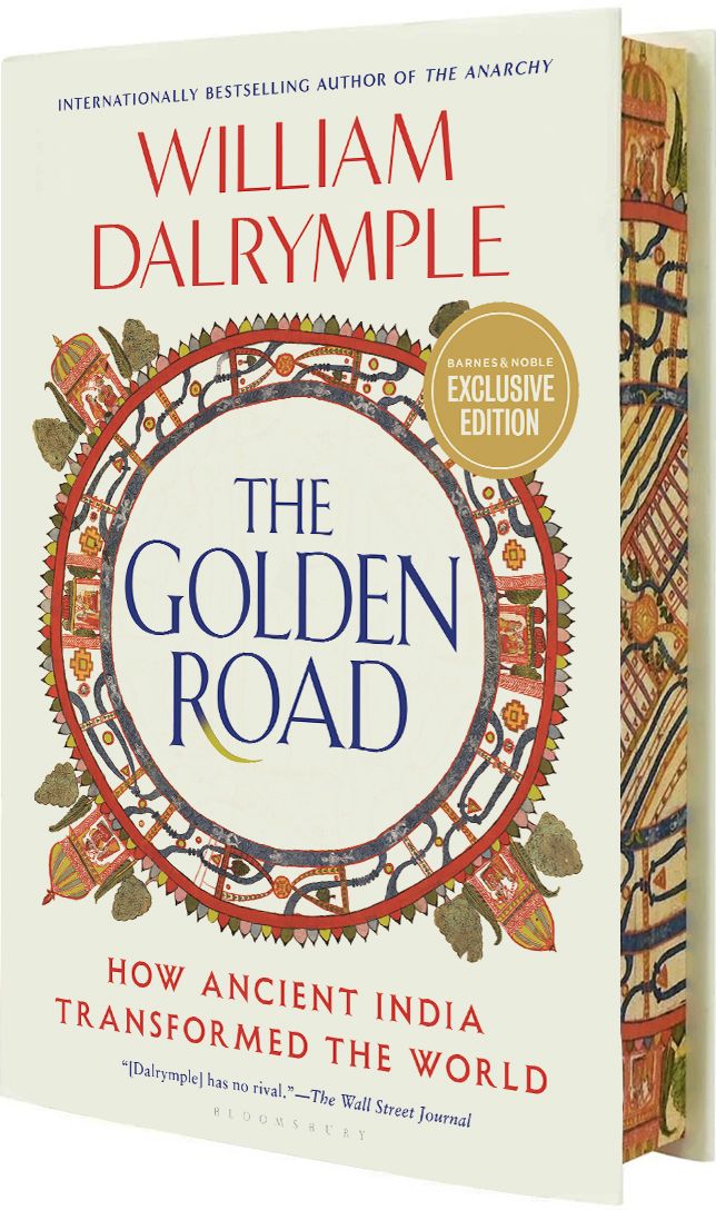 The Golden Road: How Ancient India Transformed the World (B&N Exclusive Edition)