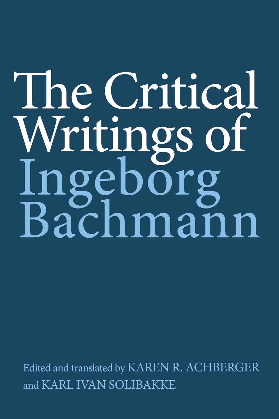 The Critical Writings of Ingeborg Bachmann