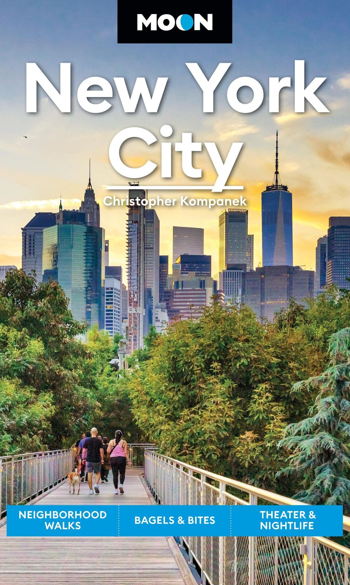 Moon New York City: Neighborhood Walks, Bagels & Bites, Theater & Nightlife