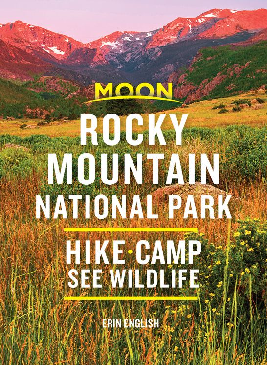 Moon Rocky Mountain National Park: Hike, Camp, See Wildlife