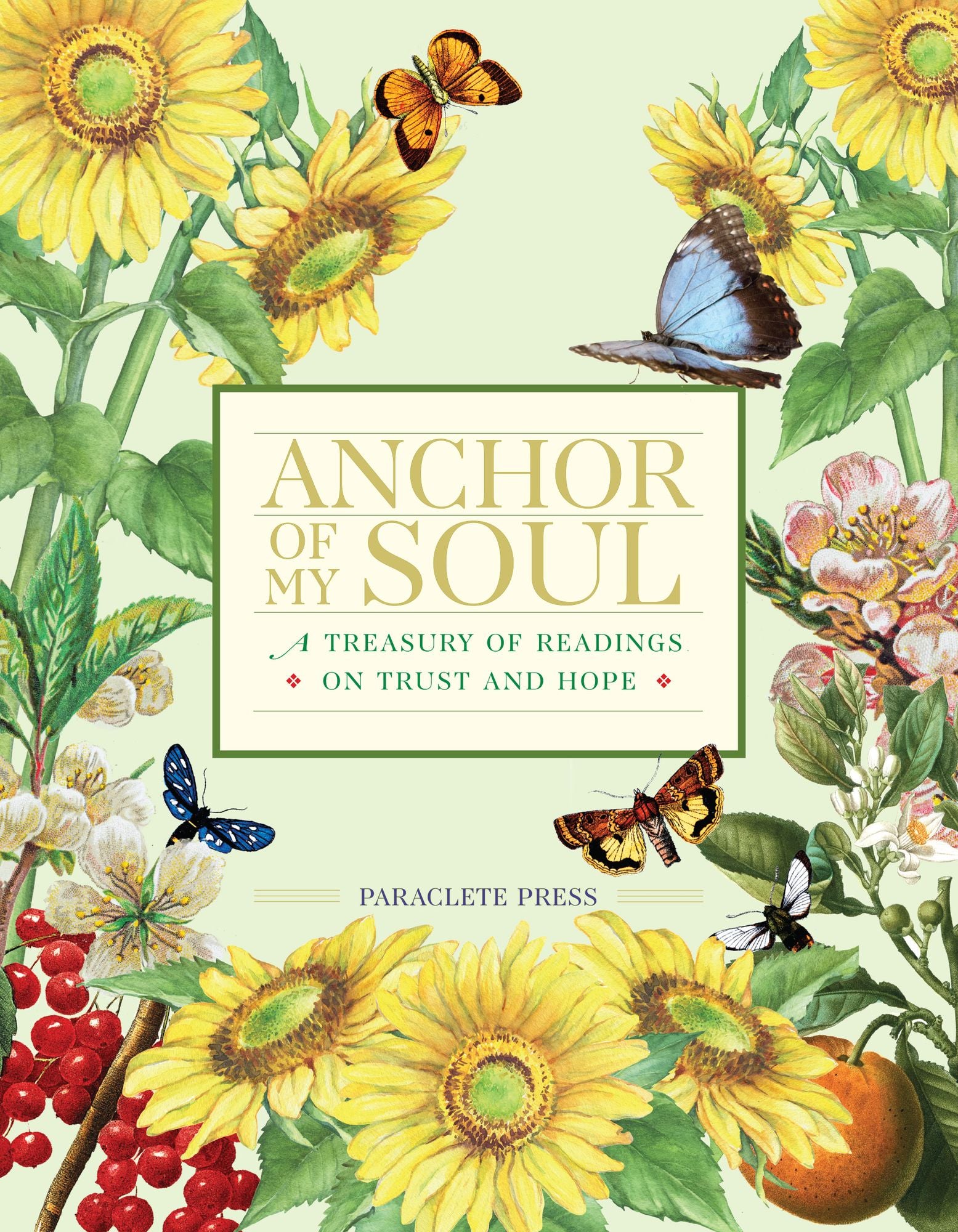 Anchor of My Soul: A Treasury of Readings on Trust and Hope