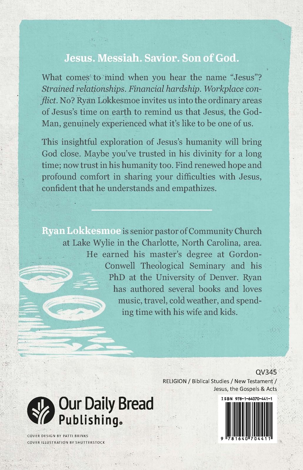 Jesus Was Human Too: Seeing the Son of God in Life's Everyday Moments