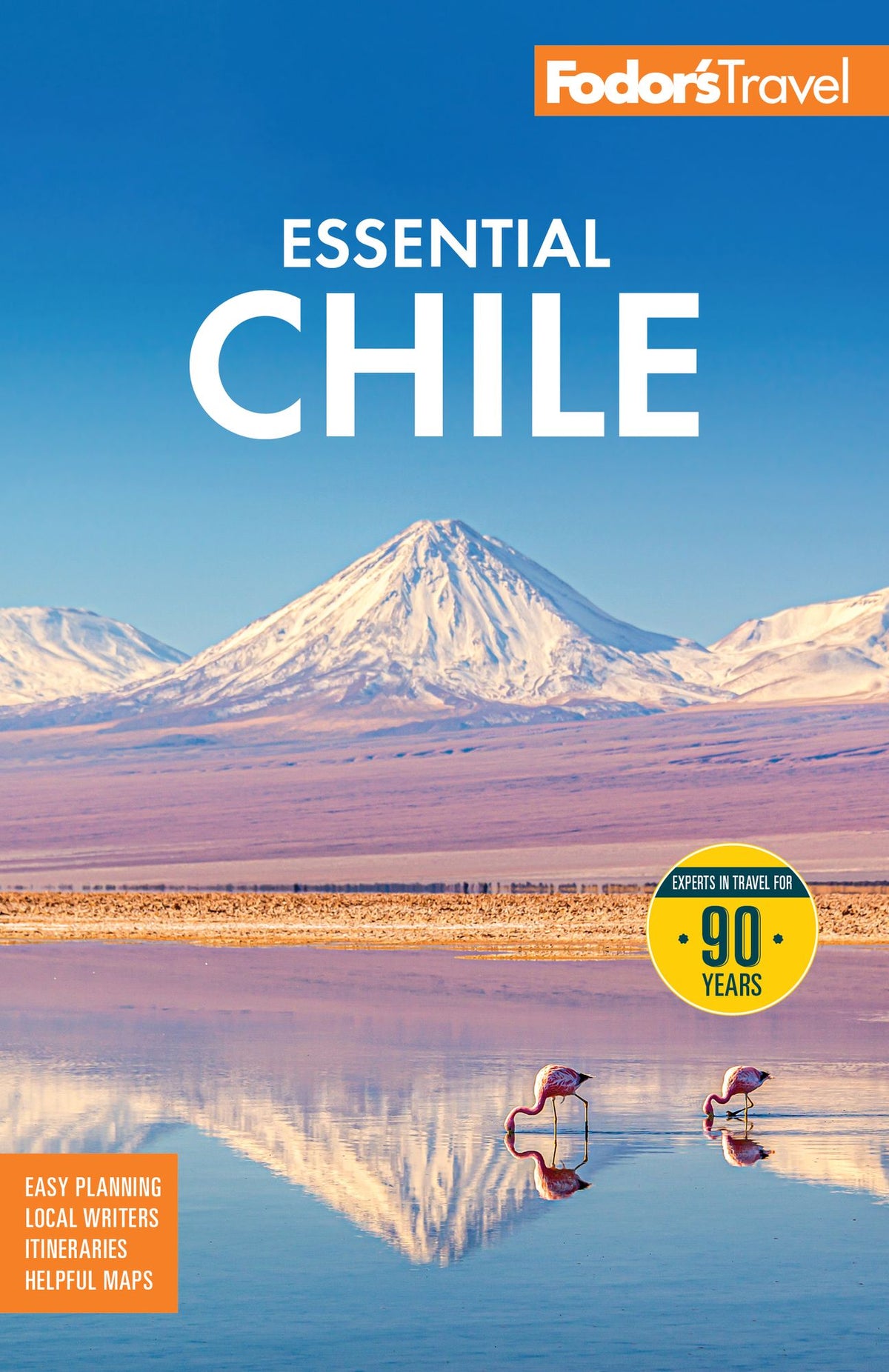 Fodor's Essential Chile: with Easter Island and Patagonia