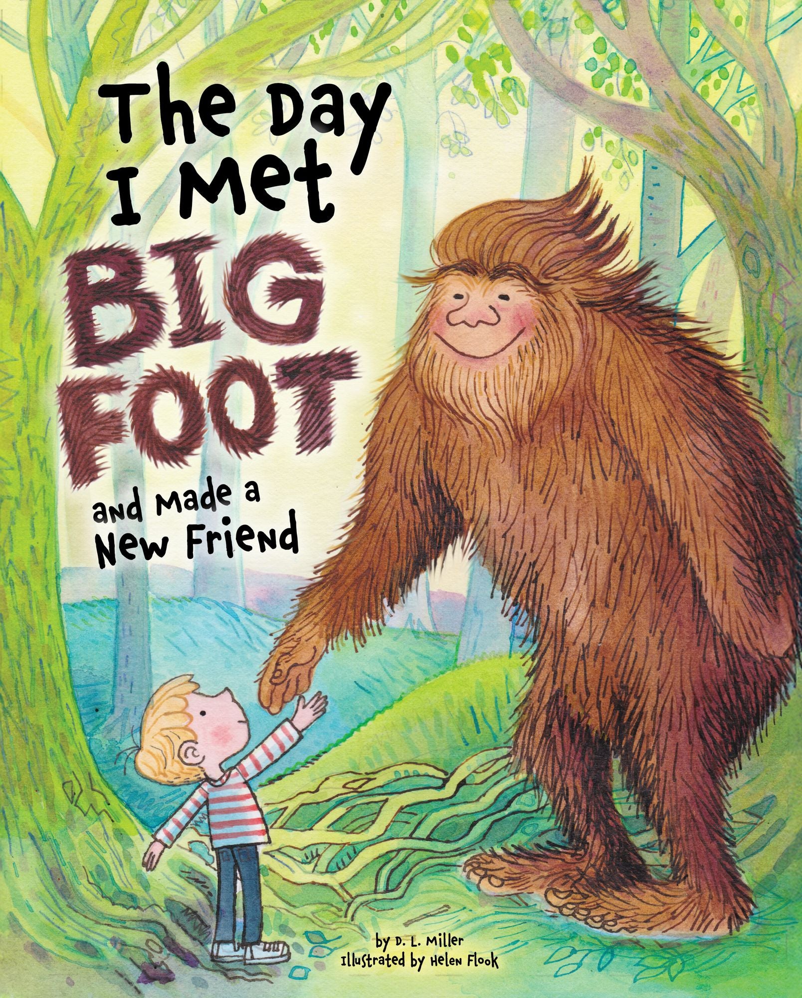 The Day I Met BigFoot: And Made a New Friend