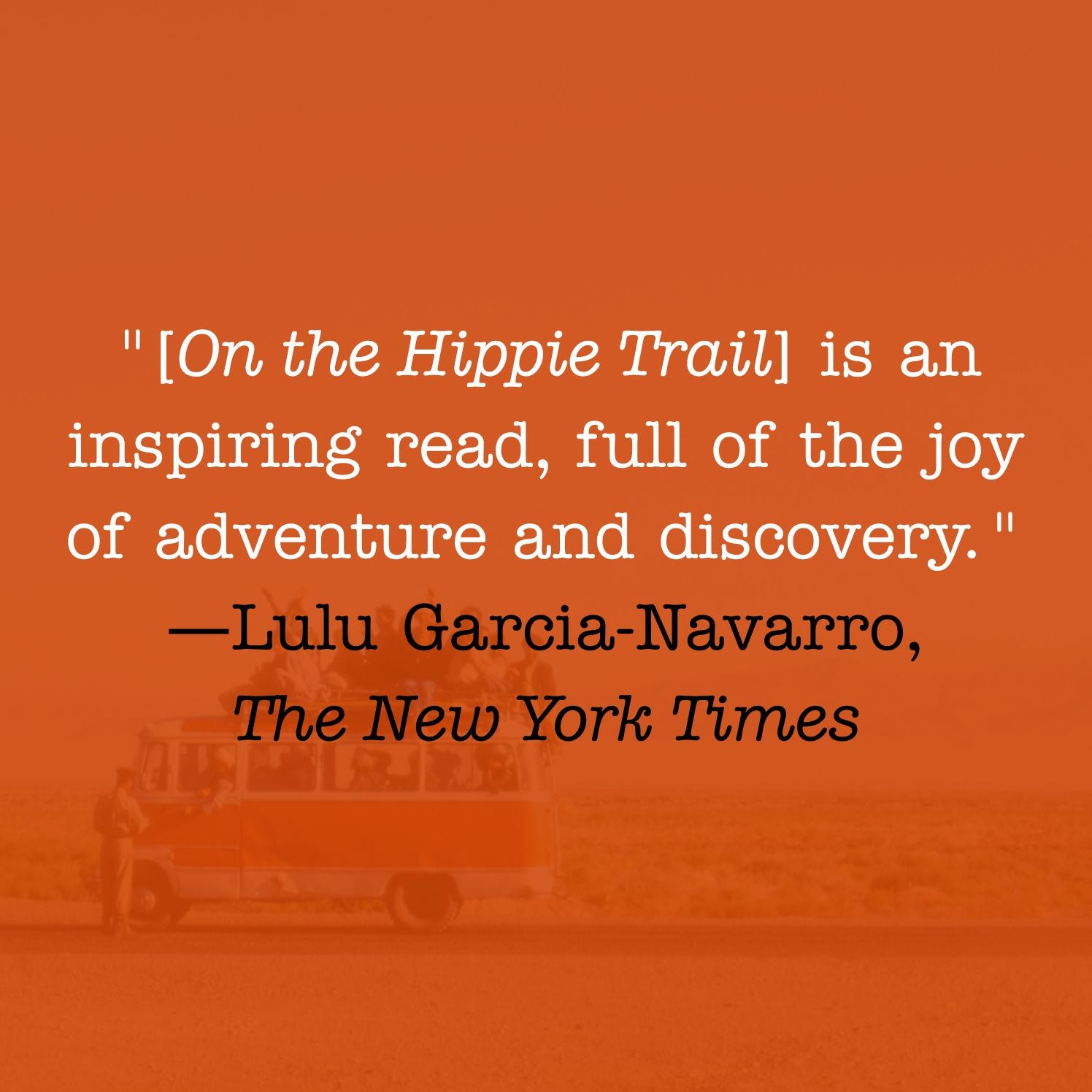 On the Hippie Trail: Istanbul to Kathmandu and the Making of a Travel Writer