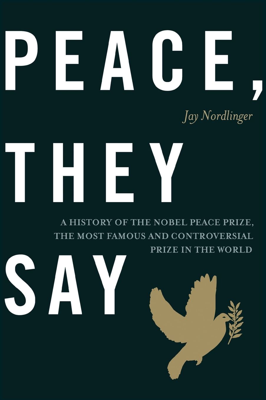 Peace, They Say