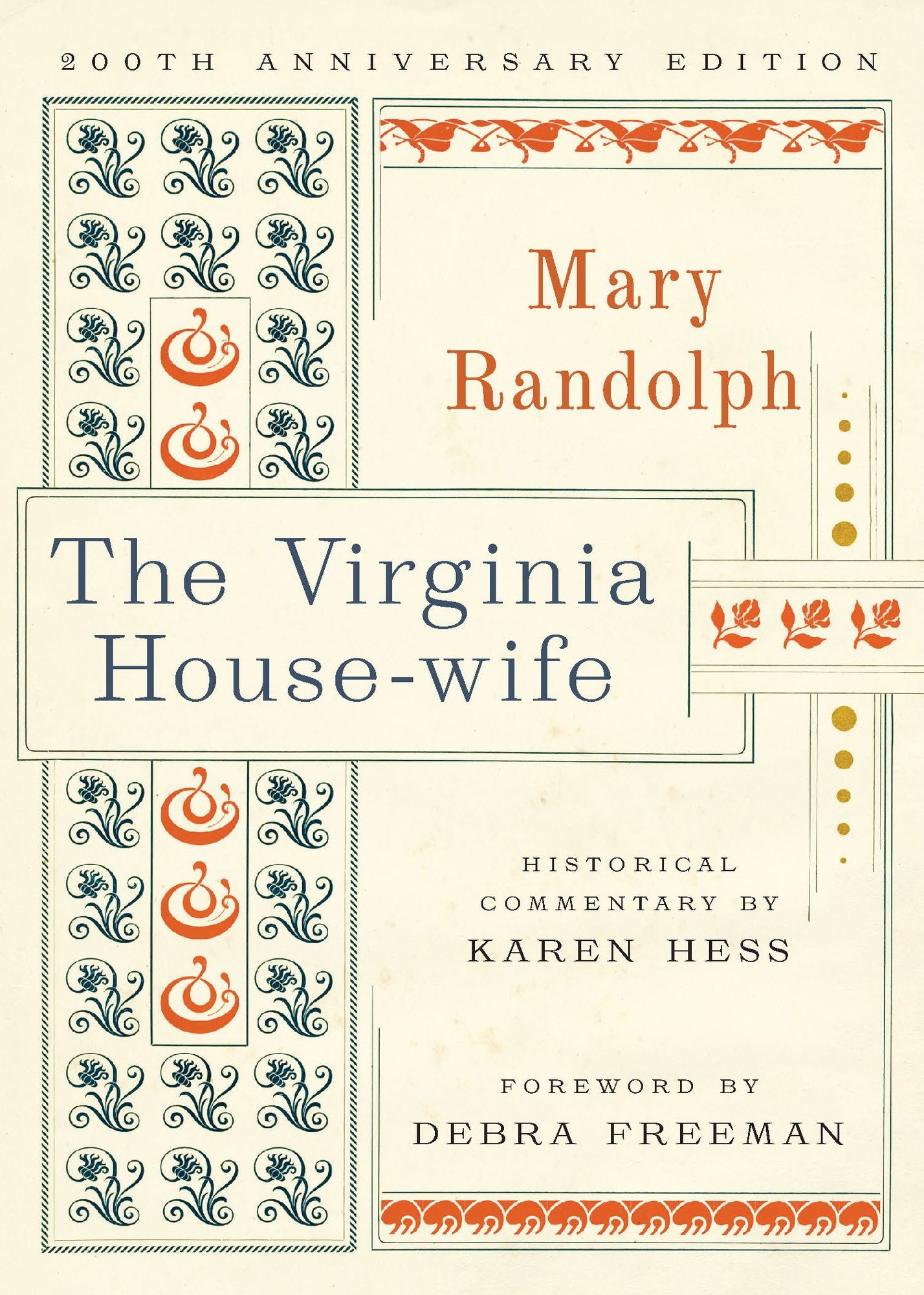 The Virginia House-wife: 200th Anniversary Edition