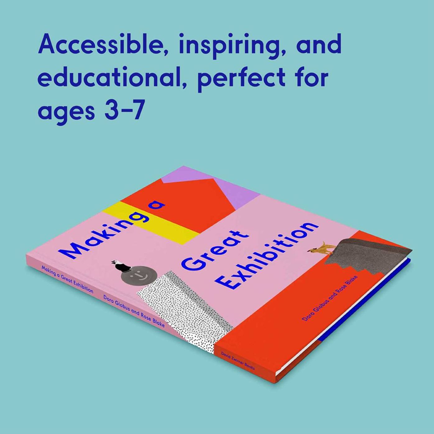 Making a Great Exhibition (Books for Kids, Art for Kids, Art Book)