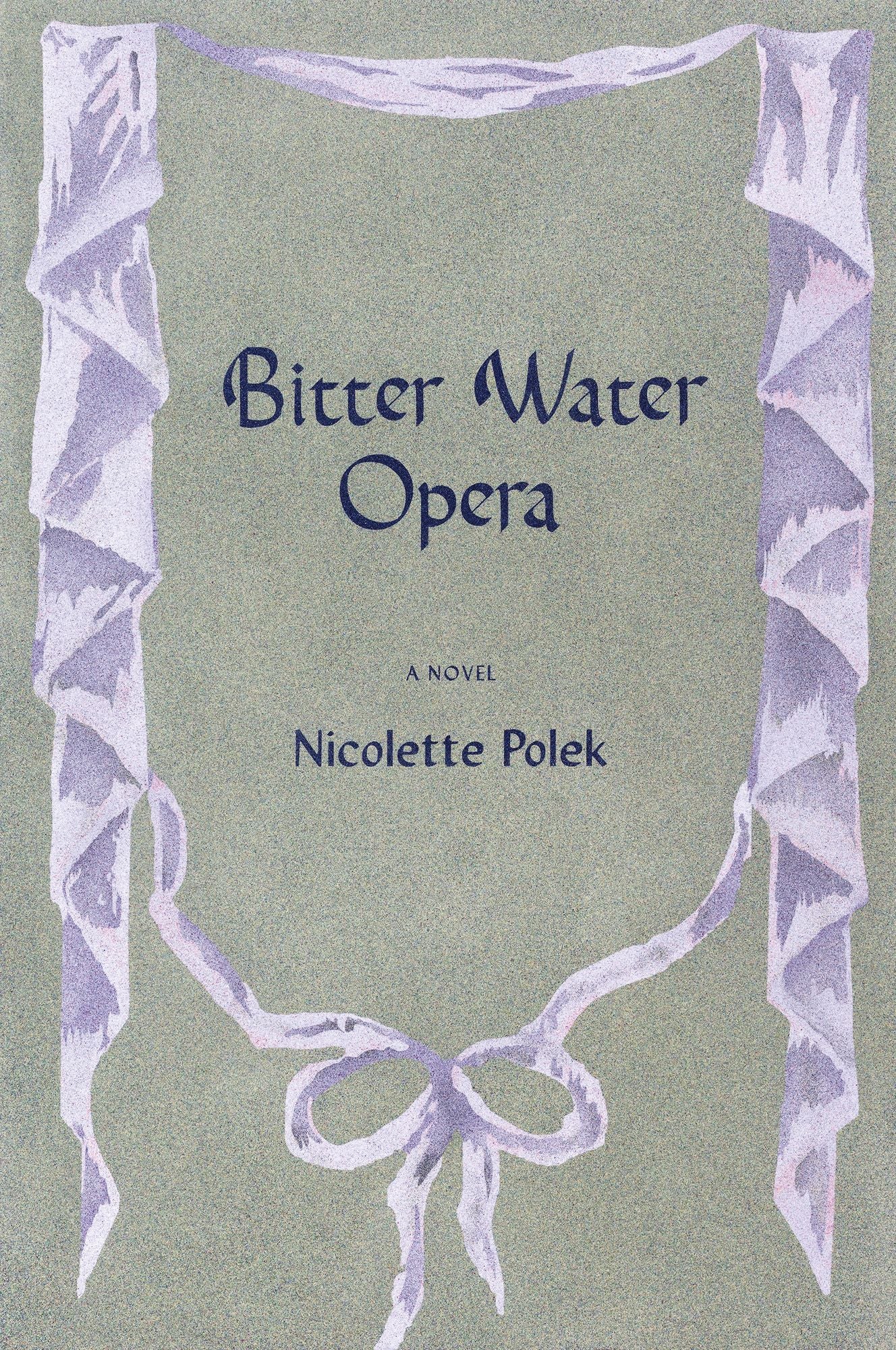 Bitter Water Opera: A Novel
