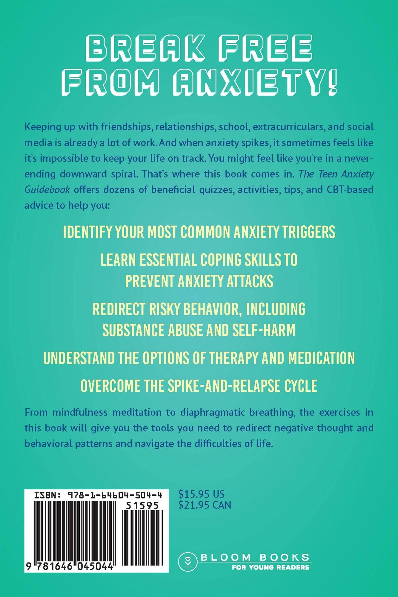 The 101 Ways to Conquer Teen Anxiety: Improve Self-Esteem, Discover New Coping Skills, and Relieve Social Anxiety, Worry, and Panic Attacks