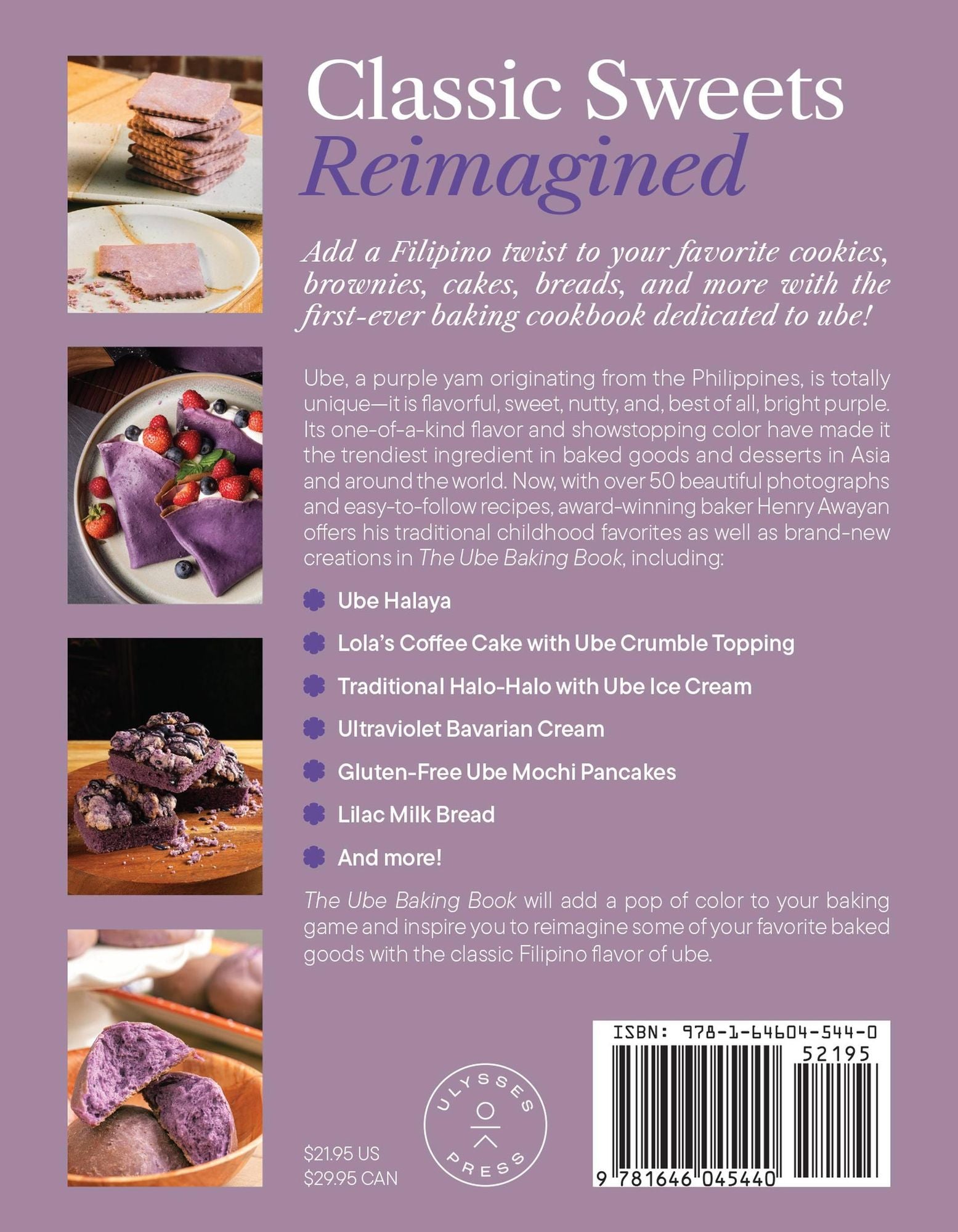 The Ube Baking Book: Mochi Pancakes, Decadent Brownies, Milk Bread, Traditional Cakes, and More Baking Recipes with Filipinx Purple Yam