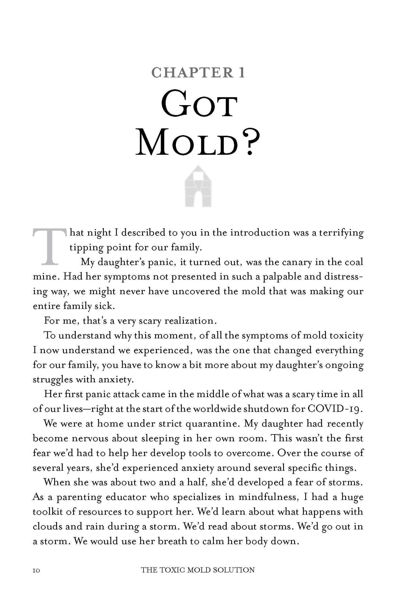 The Toxic Mold Solution: A Comprehensive Guide to Healing Your Home and Body from Mold: From Physical Symptoms to Tests and Everything in Between