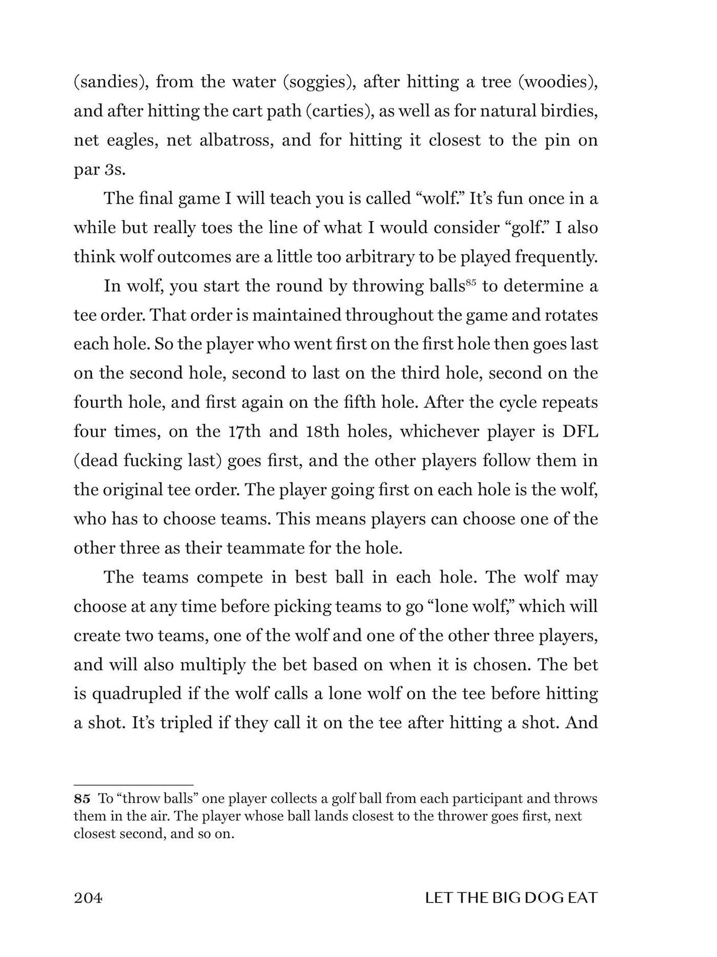 Let the Big Dog Eat: Commonsense Lessons, Course-Tested Strategies, and Profound Wisdom to Master Golf
