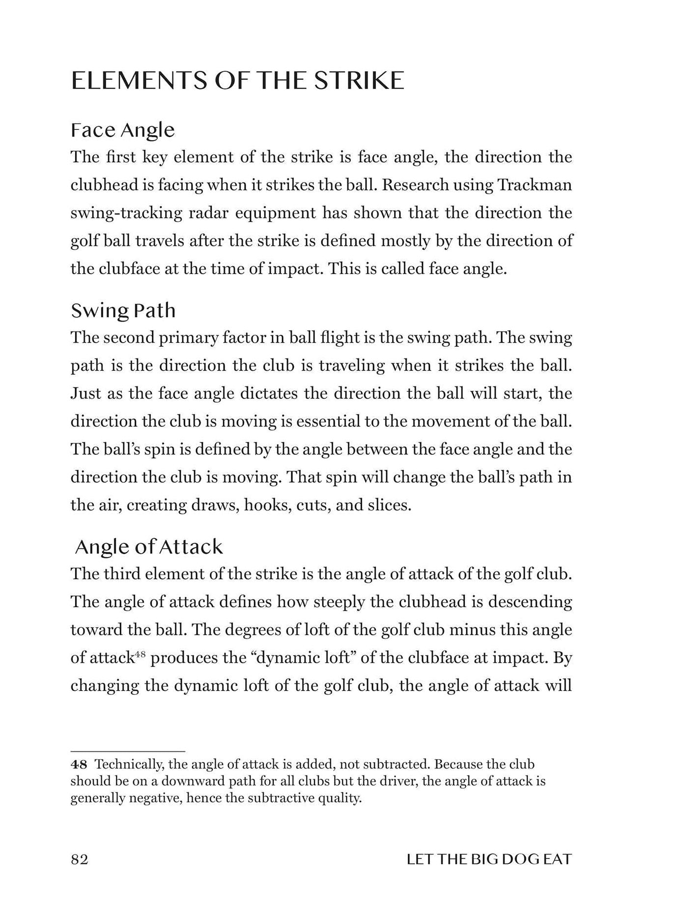 Let the Big Dog Eat: Commonsense Lessons, Course-Tested Strategies, and Profound Wisdom to Master Golf