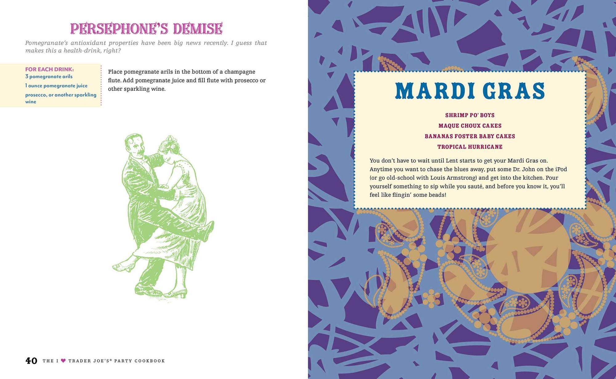 The I Love Trader Joe's Party Cookbook: 15th Anniversary Edition: Delicious Recipes and Entertaining Ideas Using Only Foods and Drinks from the World's Greatest Grocery Store