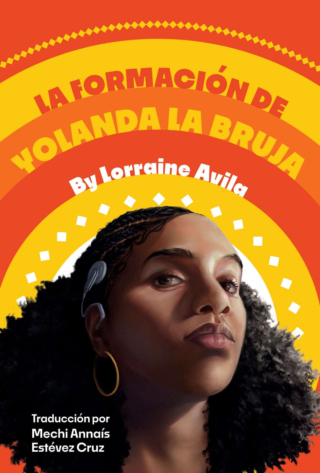 La formacion de Yolanda la bruja: (The Making of Yolanda La Bruja Spanish Edition)