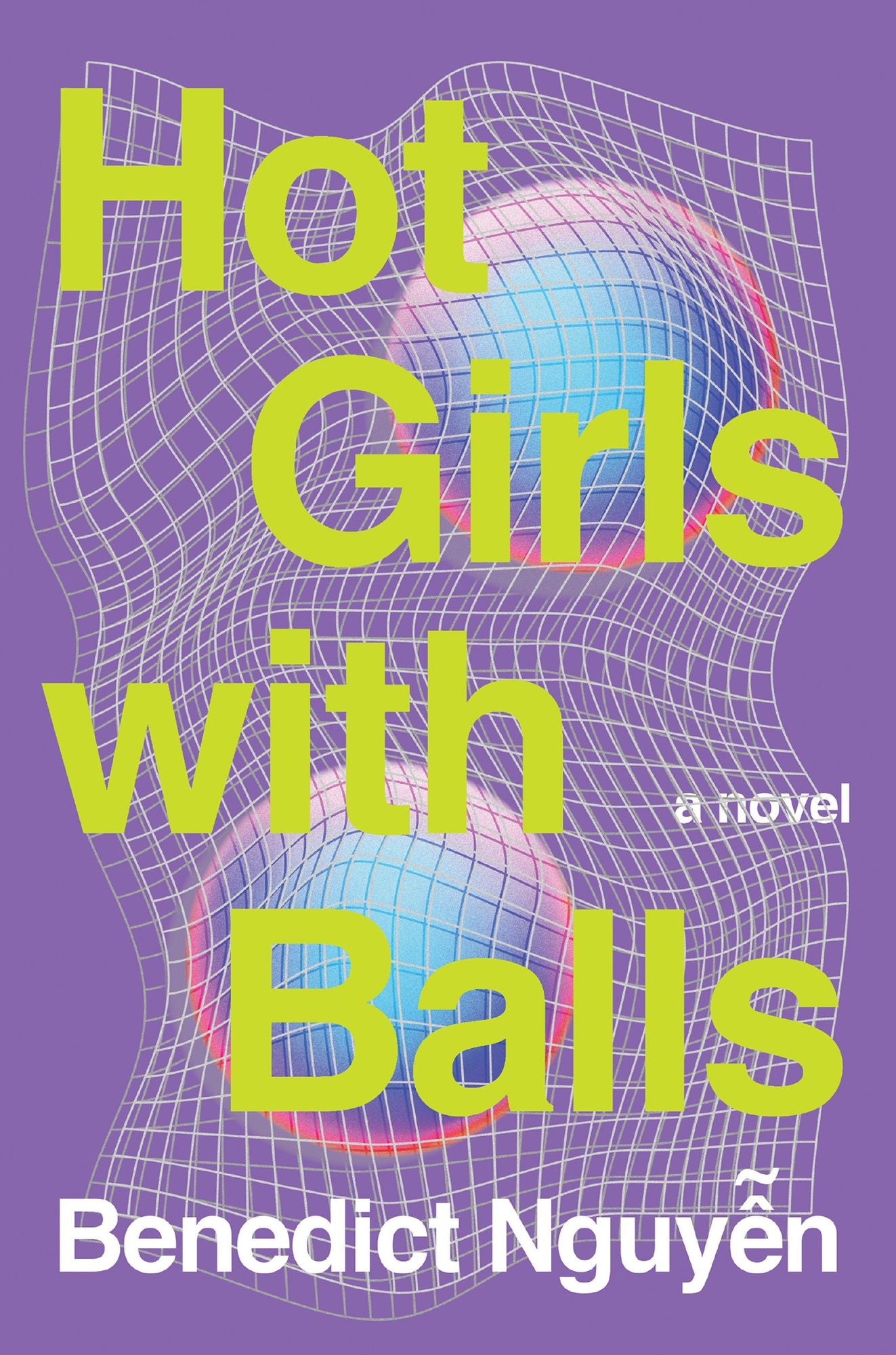 Hot Girls with Balls: A Novel