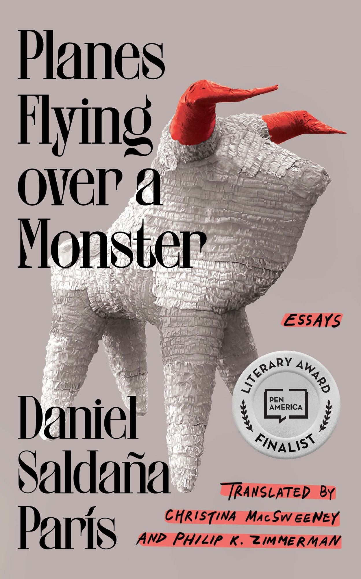 Planes Flying over a Monster: Essays