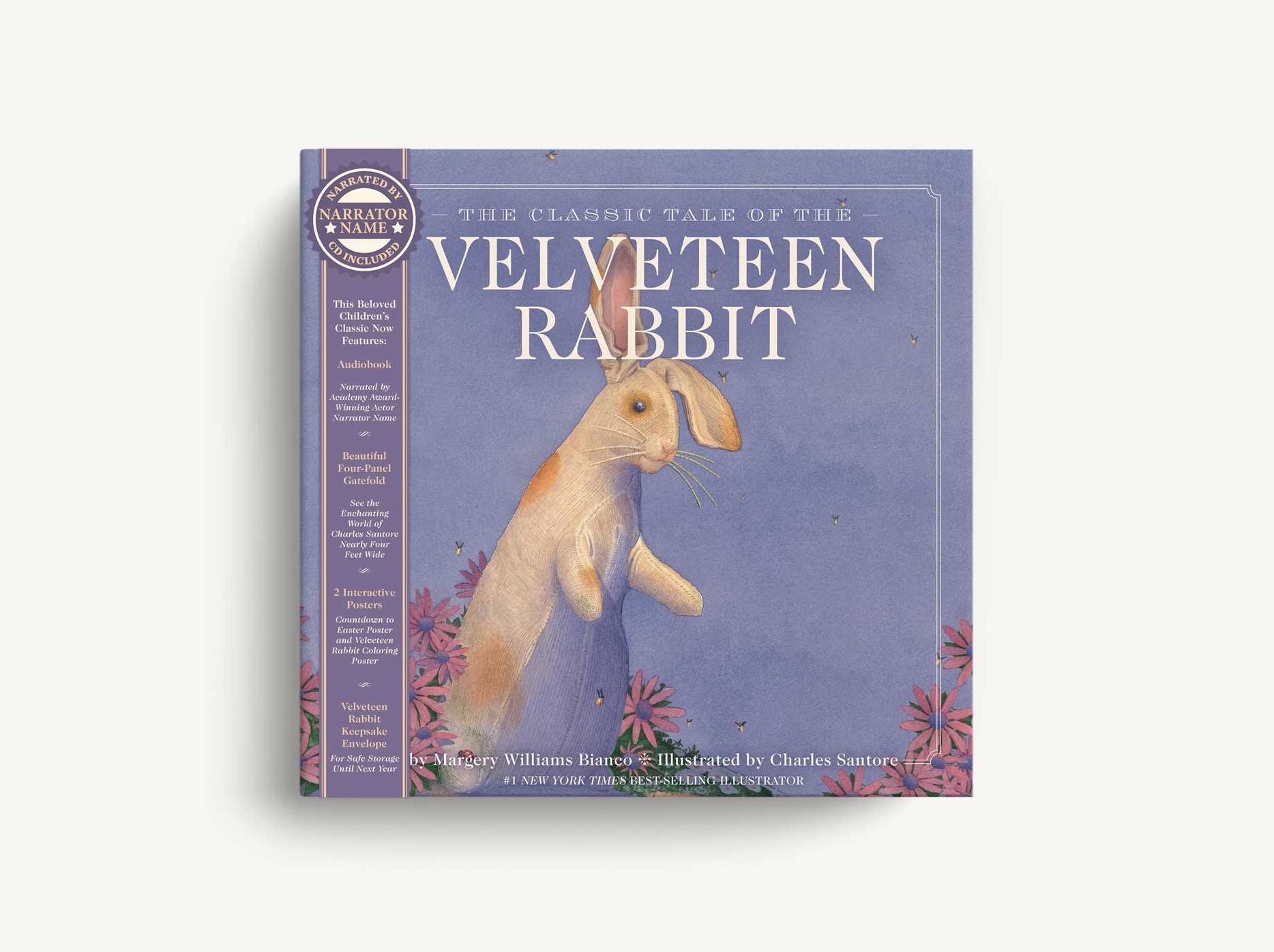 The Velveteen Rabbit Heirloom Edition: The Classic Edition Hardcover with Audio CD Narrated by an Academy Award Winning actor