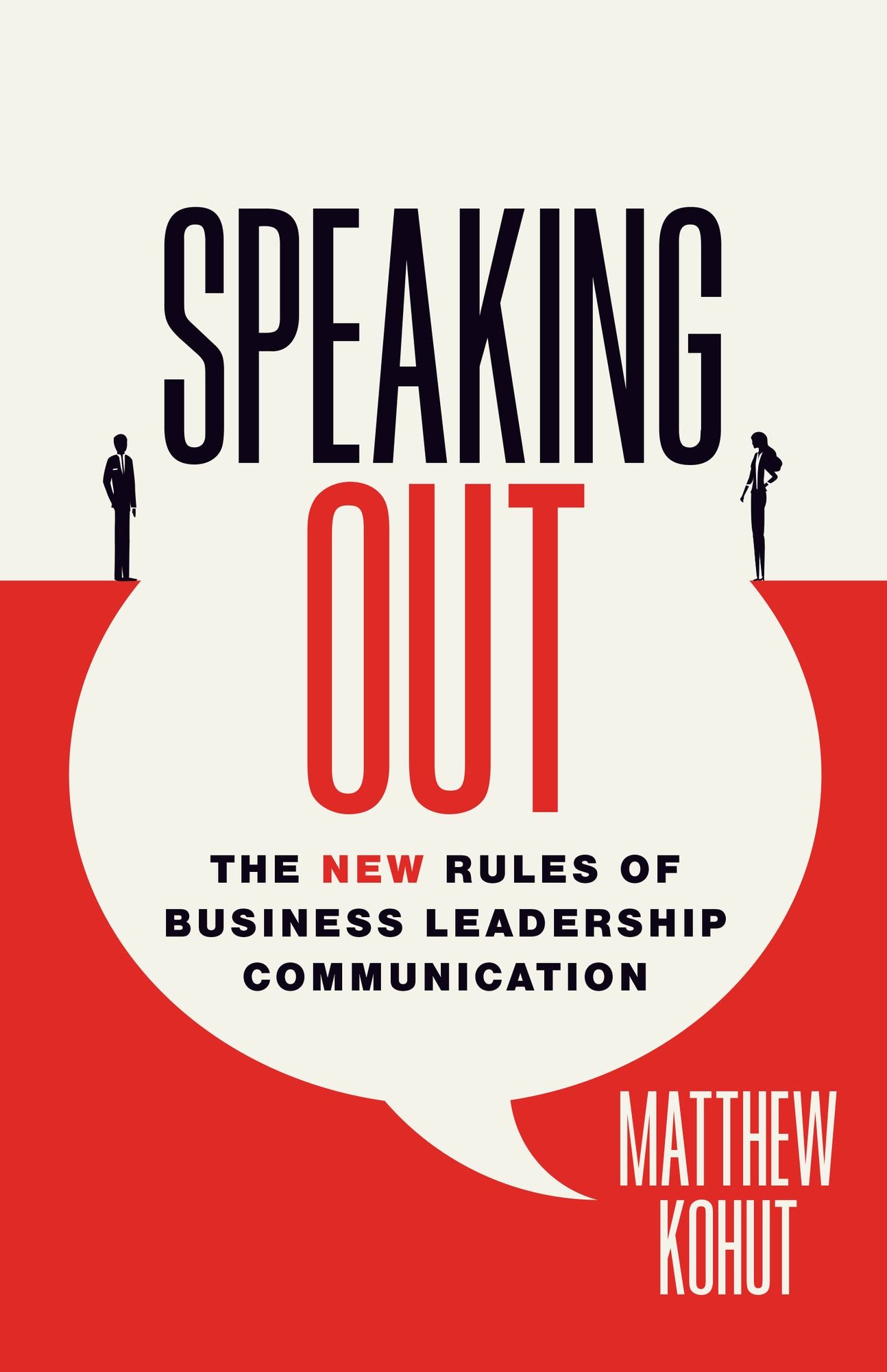 Speaking Out: The New Rules of Business Leadership Communication