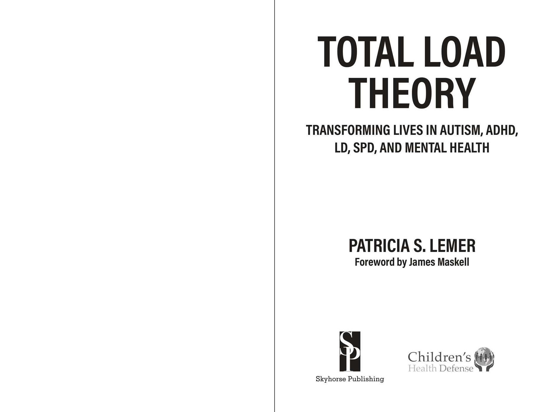Total Load Theory: Transforming Lives in Autism, ADHD, LD, SPD, and Mental Health