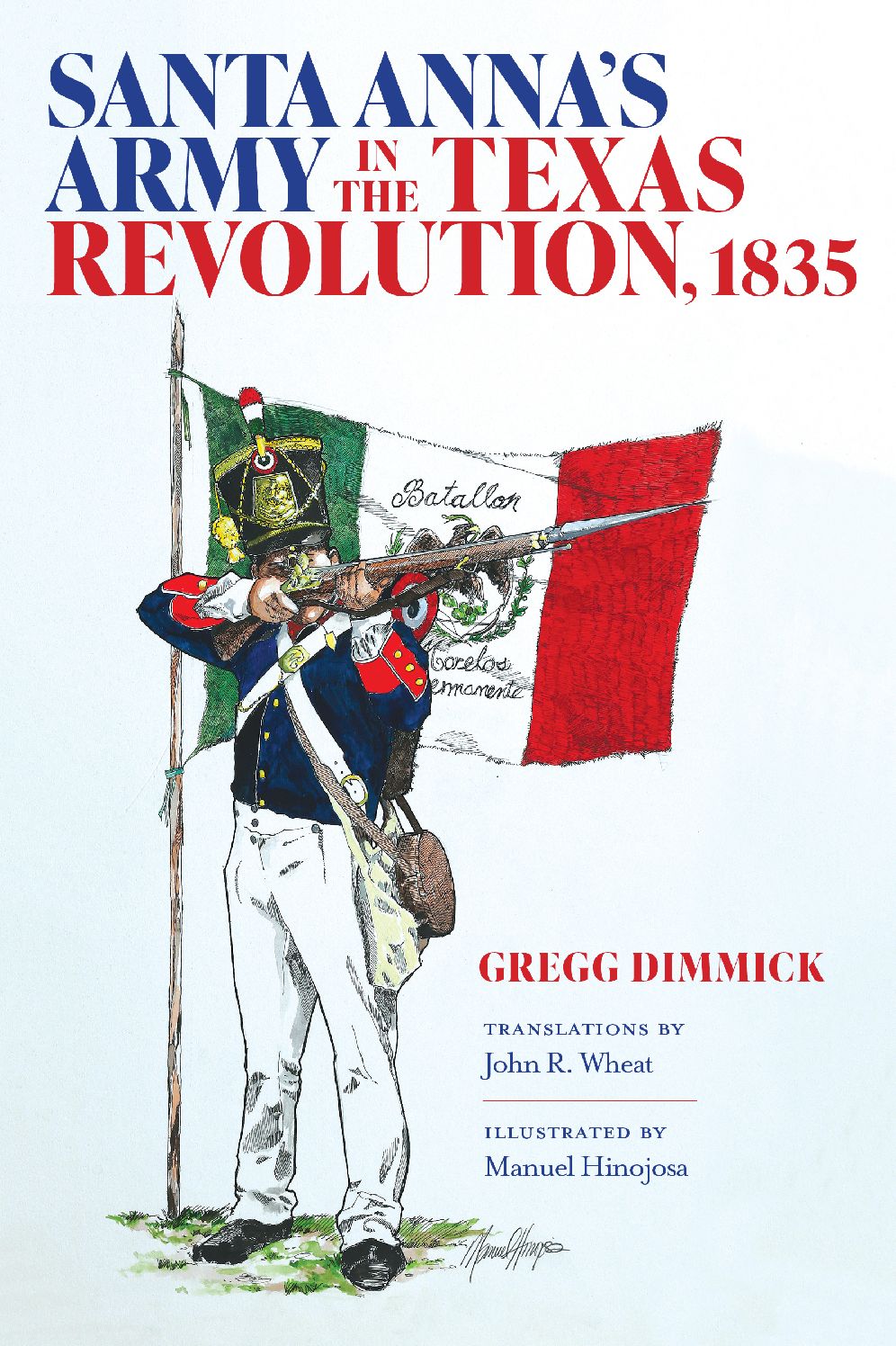 Santa Anna's Army in the Texas Revolution, 1835