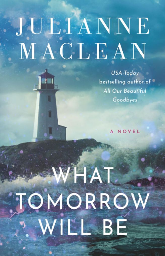 What Tomorrow Will Be: A Novel