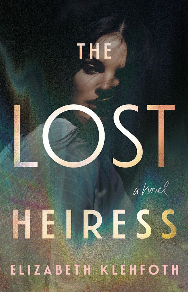 The Lost Heiress: A Novel