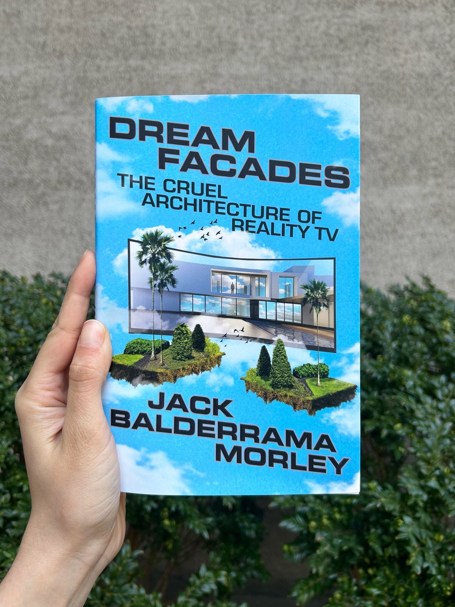 Dream Facades: Dream Facades: The Cruel Architecture of Reality TV