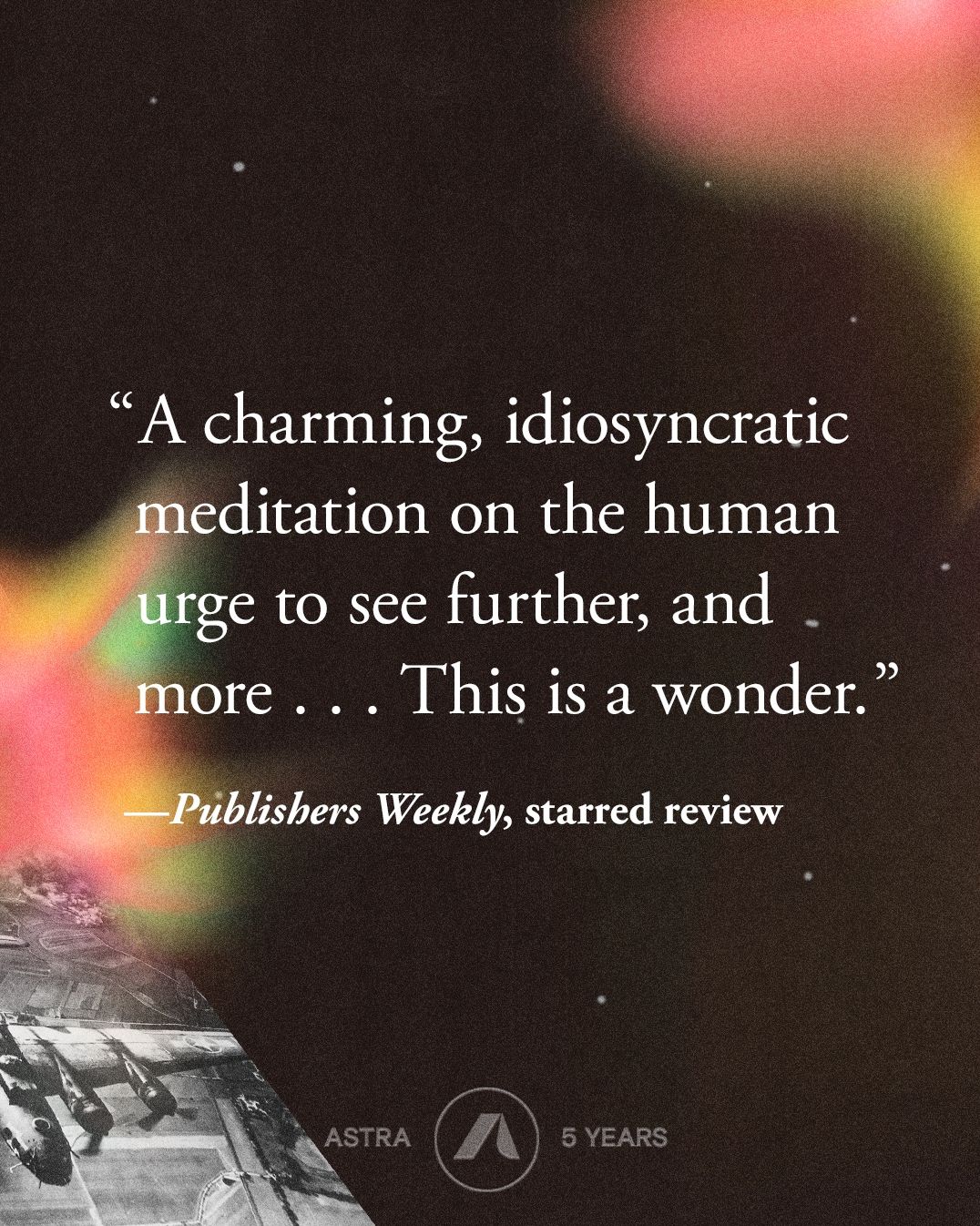 Look Out: The Delight and Danger of Taking the Long View