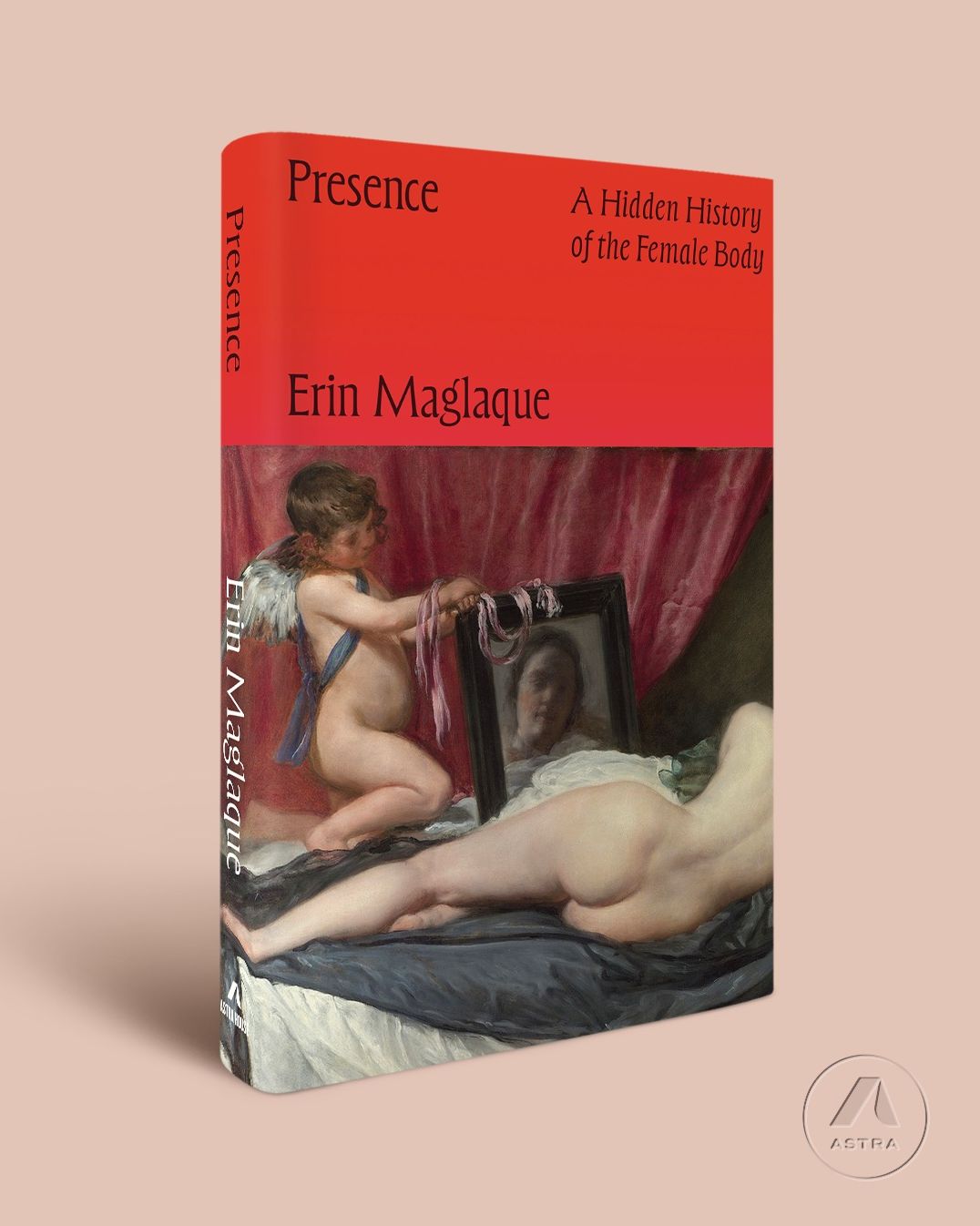 Presence: A Hidden History of the Female Body