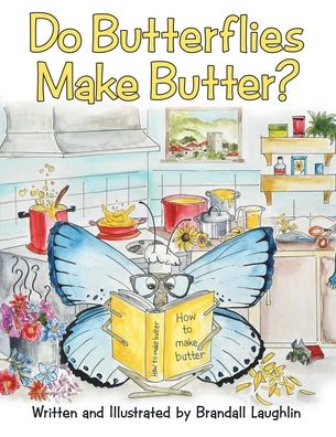 Do Butterflies Make Butter?