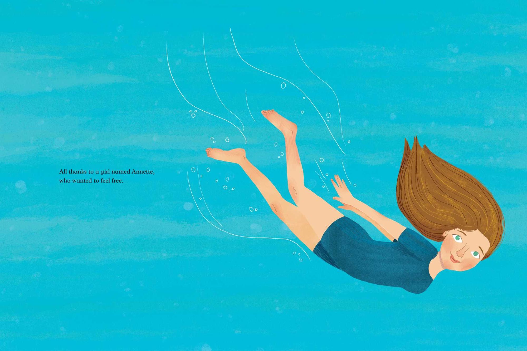 Annette Feels Free: The True Story of Annette Kellerman, World-Class Swimmer, Fashion Pioneer, and Real-Life Mermaid