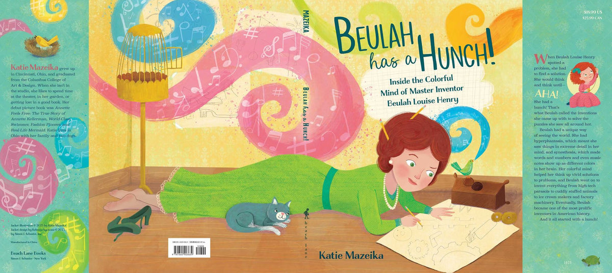 Beulah Has a Hunch!: Inside the Colorful Mind of Master Inventor Beulah Louise Henry