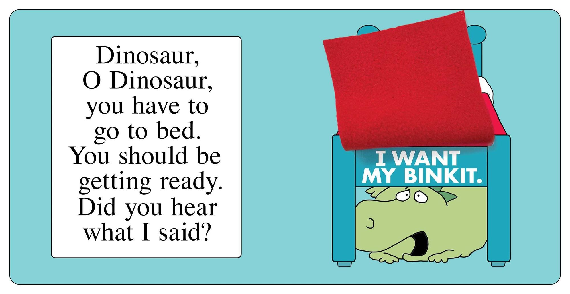Dinosaur's Binkit